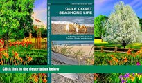 Best Deals Ebook  Gulf Coast Seashore Life: A  Folding Pocket Guide to Familiar Plants and Animals