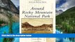 Must Have  Around Rocky Mountain National Park (Postcard History Series)  Most Wanted