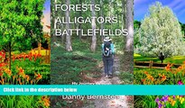 Big Deals  Forests, Alligators, Battlefields: My Journey through the National Parks of the South