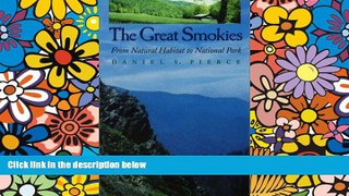 Ebook deals  Great Smokies: From Natural Habitat To National Park  Most Wanted
