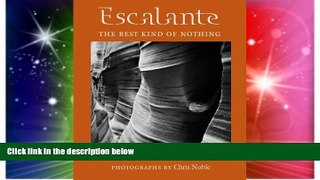 Ebook Best Deals  Escalante: The Best Kind of Nothing (Desert Places)  Most Wanted