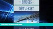 Must Have  The Bridges of New Jersey: Portraits of Garden State Crossings  Full Ebook