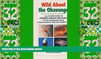 Buy NOW  Wild About the Okavango: All-In-One Guide to Common Animals and Plants of the Okavango