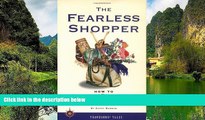 Best Deals Ebook  The Fearless Shopper: How to Get the Best Deals on the Planet (Travelers  Tales