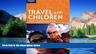 Ebook deals  Travel with Children (Lonely Planet Travel With Children)  Full Ebook