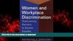Read books  Women and Workplace Discrimination: Overcoming Barriers to Gender Equality online for