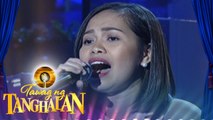 Tawag ng Tanghalan: Danica Catalan | Kunin Mo Na Ang Lahat Sa Akin