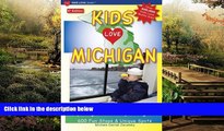 Must Have  KIDS LOVE MICHIGAN, 5th Edition: Your Family Travel Guide to Exploring Kid-Friendly