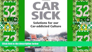 Buy NOW  Car Sick: Solutions for Our Car-addicted Culture  Premium Ebooks Online Ebooks