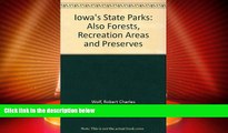 Buy NOW  Iowa s State Parks: Also Forests, Recreation Areas, and Preserves  Premium Ebooks Online