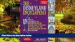 Ebook Best Deals  The Disneyland Encyclopedia: The Unofficial, Unauthorized, and Unprecedented