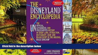 Ebook Best Deals  The Disneyland Encyclopedia: The Unofficial, Unauthorized, and Unprecedented