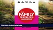 Must Have  The Family Traveler s Handbook (Traveler s Handbooks)  Most Wanted