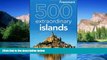 Must Have  Frommer s 500 Extraordinary Islands (500 Places)  Most Wanted