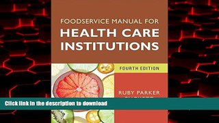 Best books  Foodservice Manual for Health Care Institutions (J-B AHA Press)