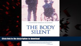Best book  The Body Silent: The Different World of the Disabled online for ipad