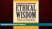 liberty book  Strengthening Ethical Wisdom: Tools for Transforming Your Health Care Organization