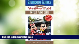 Deals in Books  Birnbaum s Walt Disney World Pocket Parks Guide 2014 (Birnbaum Guides)  Premium