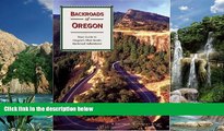 Best Buy Deals  Backroads of Oregon: Your Guide to Oregon s Most Scenic Backroad Adventures  Best