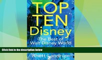 Big Sales  TOP TEN Disney: The Best of Walt Disney World  Premium Ebooks Online Ebooks
