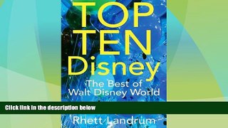 Big Sales  TOP TEN Disney: The Best of Walt Disney World  Premium Ebooks Online Ebooks