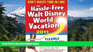 Ebook deals  The Hassle-Free Walt Disney World Vacation, 2011 Edition  Buy Now