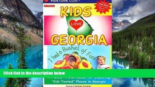 Ebook Best Deals  Kids Love Georgia: A Family Travel Guide to Exploring 