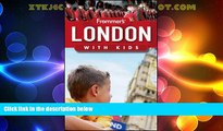 Buy NOW  Frommer s London with Kids (Frommer s With Kids)  Premium Ebooks Online Ebooks