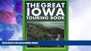 Big Sales  The Great Iowa Touring Book: 27 Spectacular Auto Trips (Trails Books Guide)  Premium