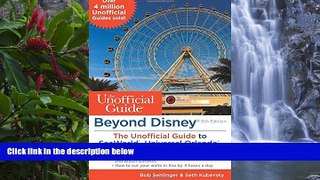 Big Deals  Beyond Disney: The Unofficial Guide to SeaWorld, Universal Orlando,   the Best of