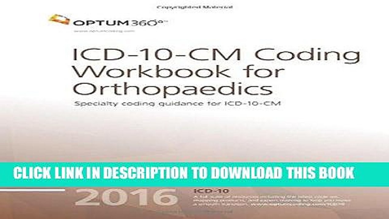 [PDF] ICD-10-CM Coding Workbook for Orthopaedics 2016 Full Collection