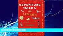 Best Buy Deals  Adventure Walks for Families in and Around London  Best Seller Books Most Wanted