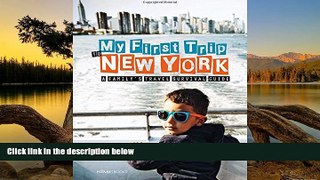 Best Deals Ebook  My First Trip to New York: A Family s Travel Survival Guide  Most Wanted