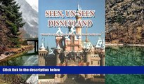 Big Deals  Seen, Un-Seen Disneyland: What You See at Disneyland, but Never Really See  Best Seller