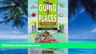 Best Buy Deals  Going Places: Family Getaways in the Pacific Northwest  Best Seller Books Best