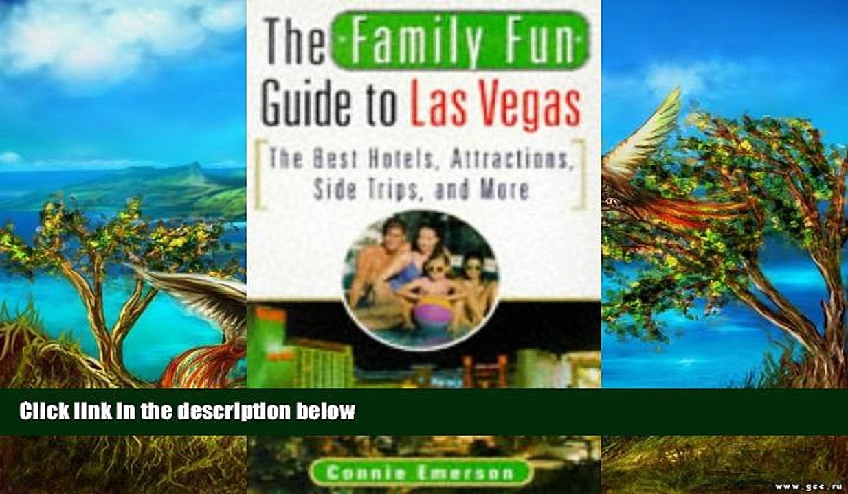 Best Deals Ebook  FAMILY FUN GUIDE TO LAS VEGAS: The Best Hotels, Attractions, Side Trips, and