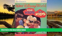 Best Deals Ebook  Birnbaum s Walt Disney World for Kids, 2000  Best Buy Ever