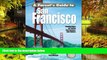 Must Have  A Parent s Guide to San Francisco: Friendly Advice on Touring San Francisco with