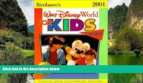 Big Deals  Birnbaum s 2001 Walt Disney World for Kids, by Kids (Birnbaum s Walt Disney World for