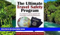 Ebook Best Deals  The Ultimate Travel Safety Program: A common sense guide for travelers and