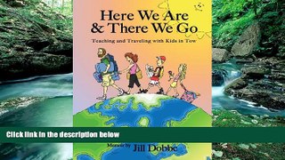 Best Buy Deals  Here We Are   There We Go - Teaching and Traveling with Kids in Tow  Best Seller