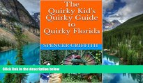 Ebook deals  The Quirky Kid s Quirky Guide to Quirky Florida  Full Ebook