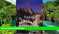 Must Have  The Spiritual Traveler Spain: A Guide to Sacred Sites and Pilgrim Routes  Buy Now