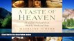 Must Have  A Taste of Heaven: A Guide to Food and Drink Made by Monks and Nuns  Buy Now