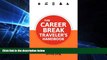 Must Have  The Career Break Traveler s Handbook (Traveler s Handbooks)  Most Wanted