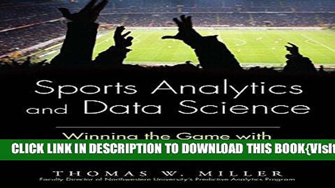 [PDF] Sports Analytics and Data Science: Winning the Game with Methods and Models Full Collection