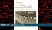 Buy book  Votes for Women: The Struggle for Suffrage Revisited (Viewpoints on American Culture)
