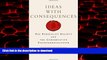 liberty book  Ideas with Consequences: The Federalist Society and the Conservative