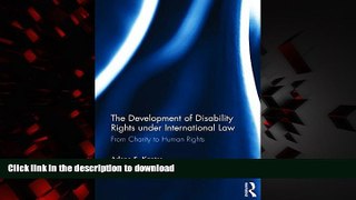 liberty books  The Development of Disability Rights Under International Law: From Charity to Human