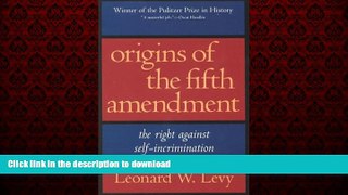 liberty books  Origins of the Fifth Amendment: The Right Against Self-Incrimination online to buy